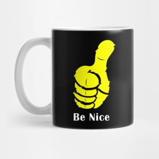 09 - Be Nice Mug